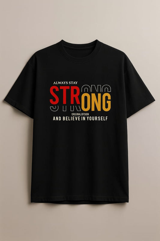“Always Stay Strong” Motivational Graphic T-Shirt – Unisex Oversized Black Tee